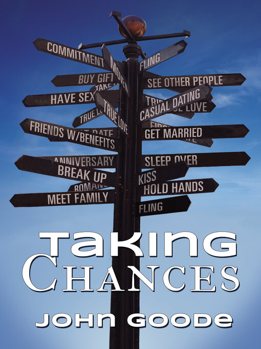 Title details for Taking Chances by John Goode - Available